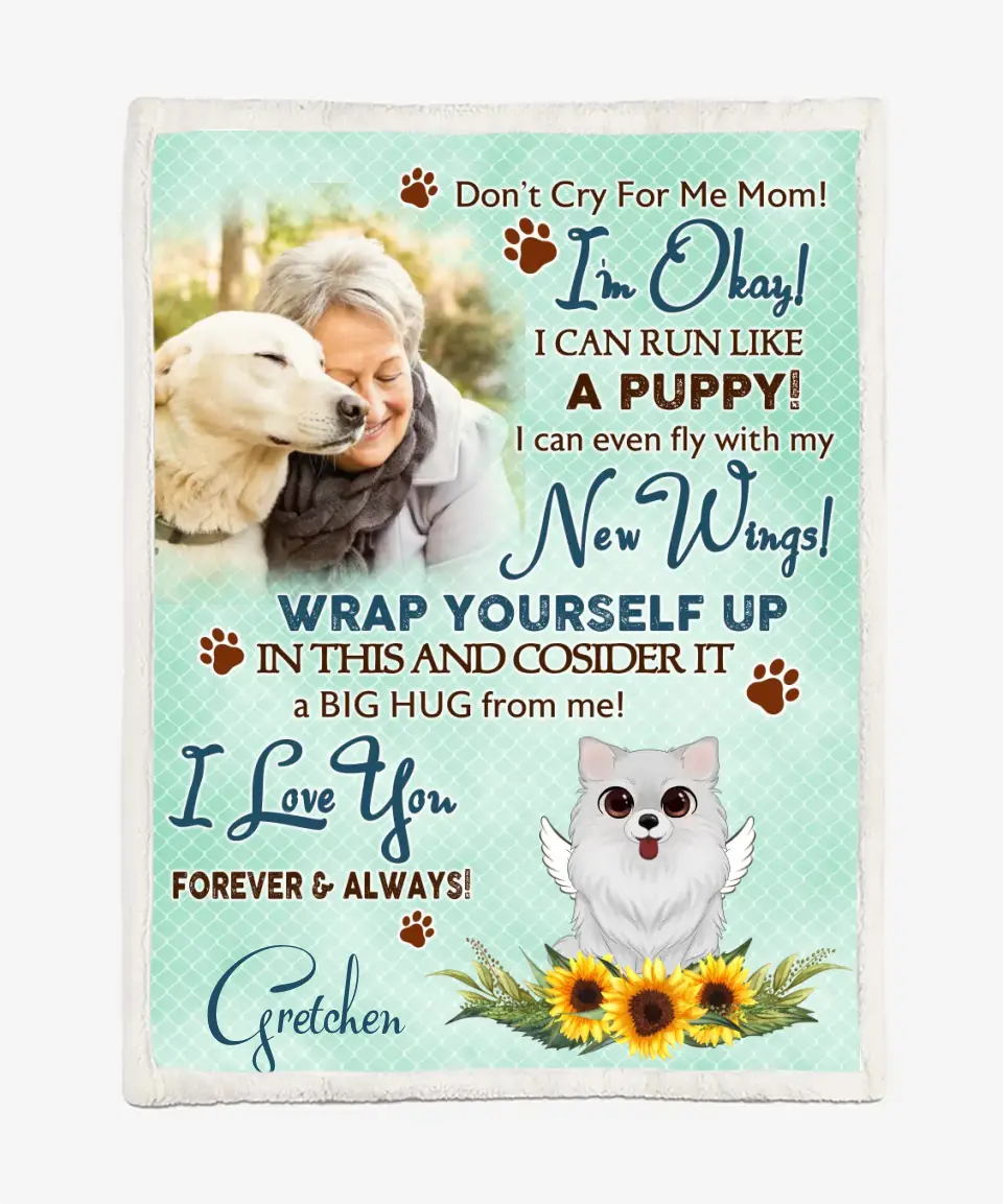 Don't cry for me puppy Personalized Dog Blanket - Custom Blanket