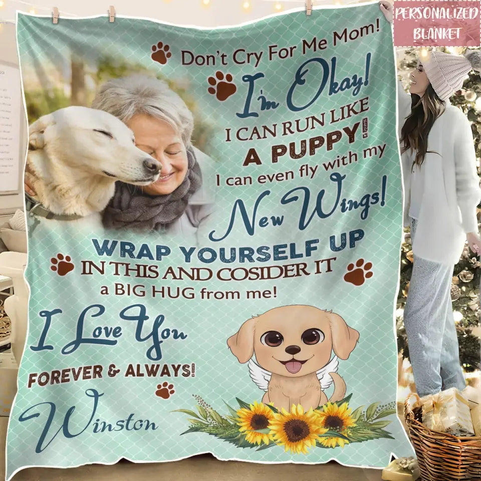 Don't cry for me puppy Personalized Dog Blanket - Custom Blanket