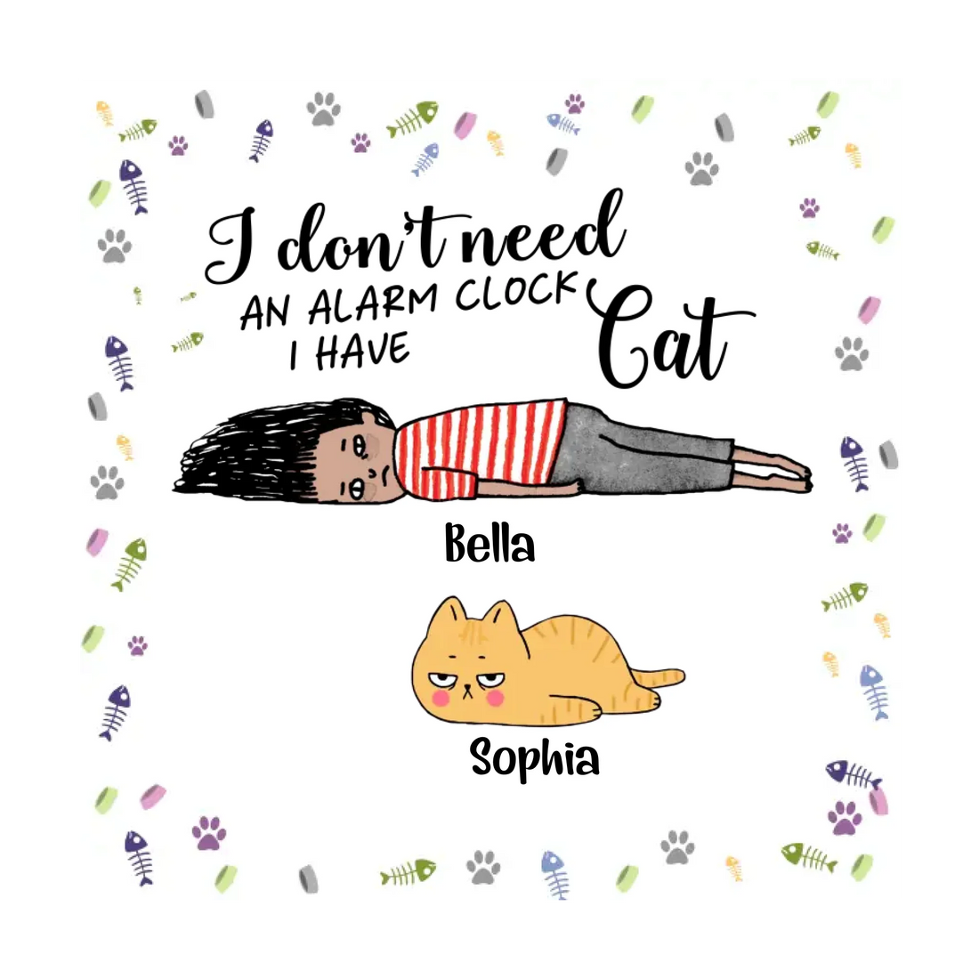 Lazy Person & Pets Personalized Pillow - I don't need an alarm clock - Choose up to 6 Pets Pillow (Print on both sides)
